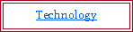 Text Box: Technology